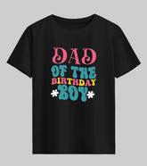 Dad of The Birthday Boy Half Sleeve T-Shirt