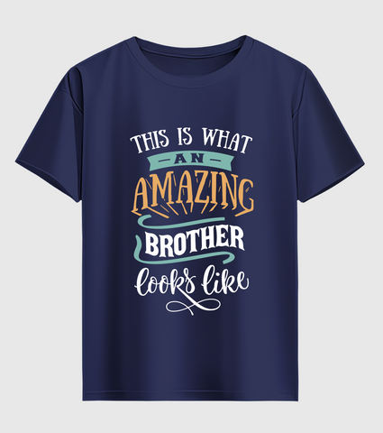 Amazing Brother Looks Like Half Sleeve T-Shirt