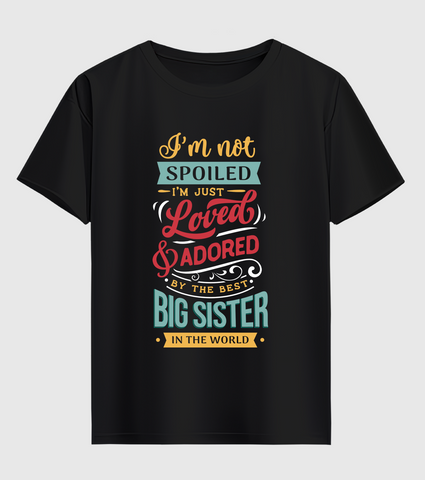 Loved by Big Sister Half Sleeve T-Shirt