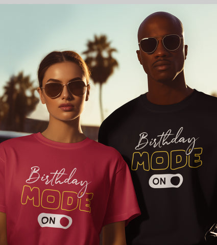 Birthday Mode On Half Sleeve T-Shirt