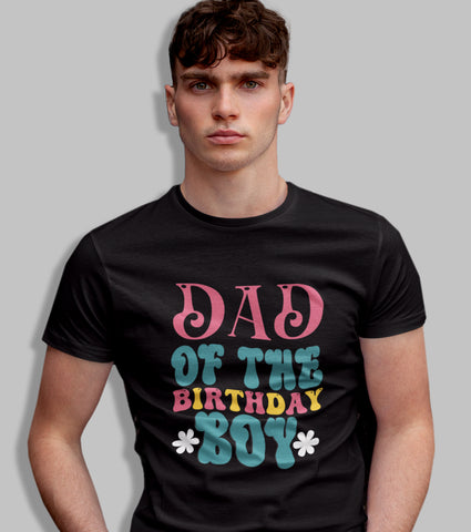 Dad of The Birthday Boy Half Sleeve T-Shirt
