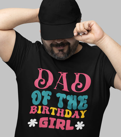 Dad of The Birthday Girl Half Sleeve T-Shirt