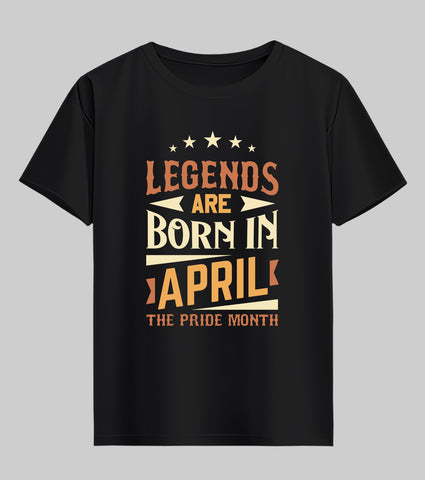 Legends are Born in April Half Sleeve T-Shirt