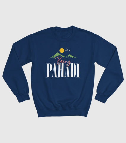 Being Pahadi Sweatshirt